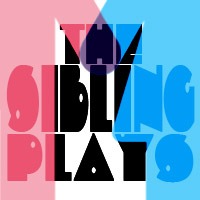 The Sibling Plays
