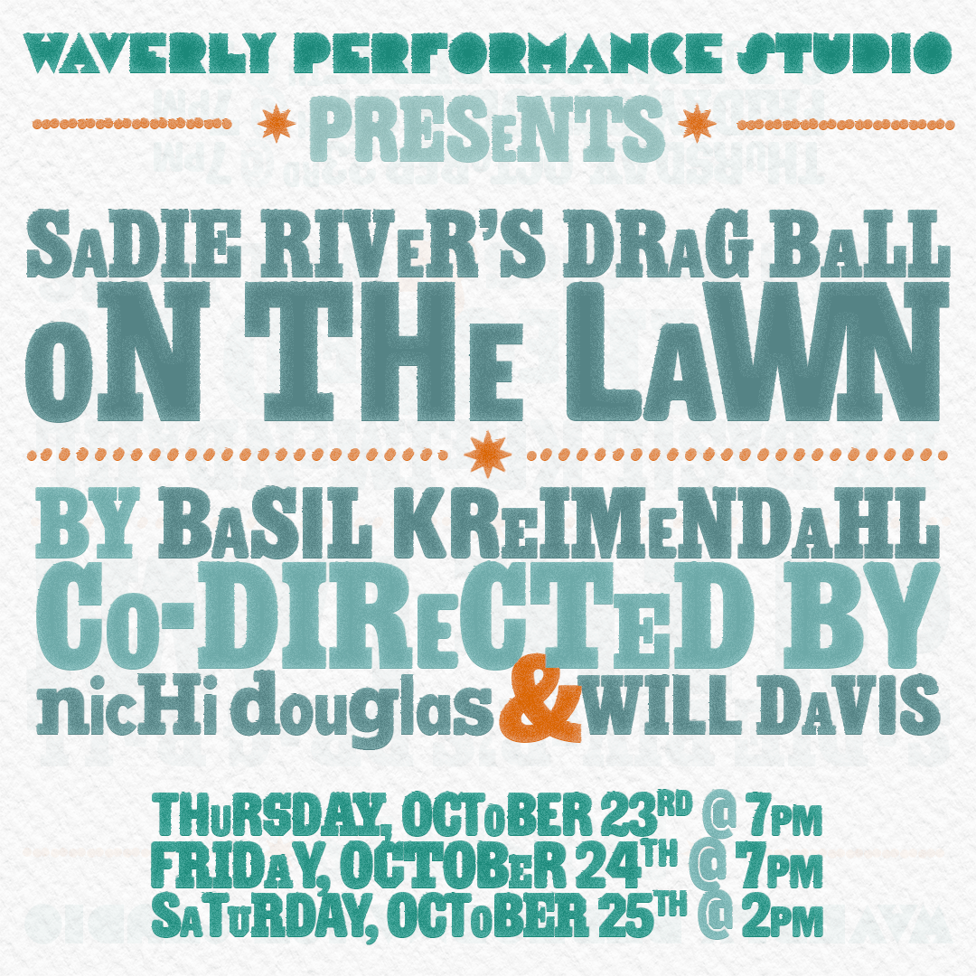  sadie river’s drag ball on the lawn